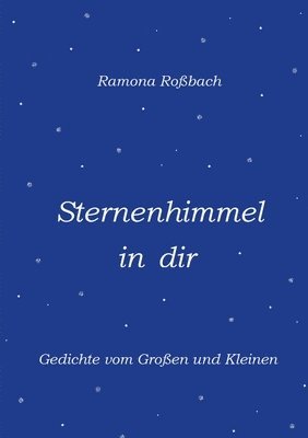 Ramona Roßbach - Sternenhimmel in dir, Häftad