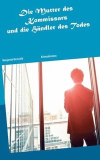 bokomslag Mutter des Kommissars und die Händler des Todes