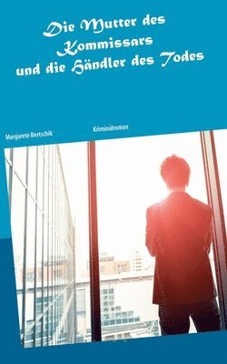 bokomslag Mutter des Kommissars und die Händler des Todes