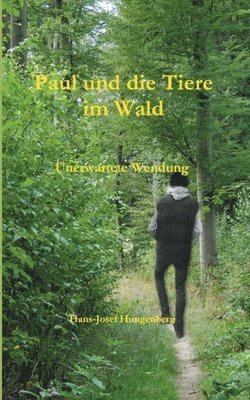 Paul und die Tiere im Wald 1