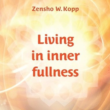 bokomslag Living in inner fullness
