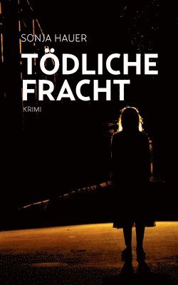 bokomslag Tödliche Fracht