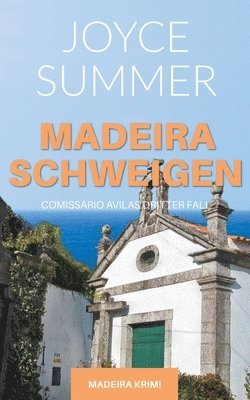 Madeiraschweigen 1