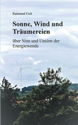 Sonne, Wind und Trumereien 1