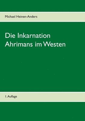 bokomslag Inkarnation Ahrimans im Westen