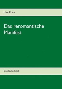 bokomslag Das reromantische Manifest