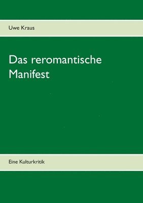 bokomslag Das reromantische Manifest