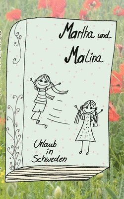 Martha und Malina 1