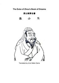 bokomslag The Duke of Zhou`s Book of Dreams