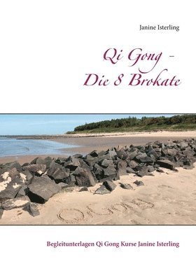 Qi Gong - Die 8 Brokate 1