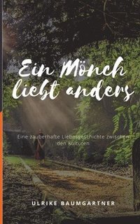 bokomslag Ein Mnch liebt anders