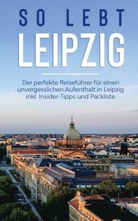 bokomslag So lebt Leipzig