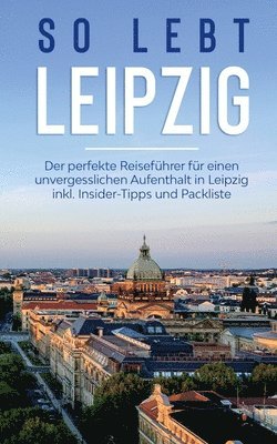 So lebt Leipzig 1