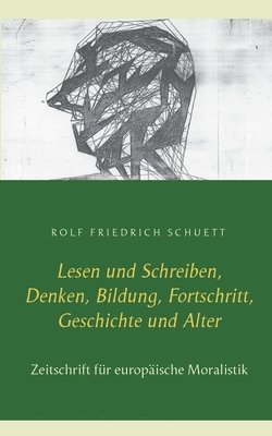 Lesen und Schreiben, Denken, Bildung, Fortschritt, Geschichte und Alter 1