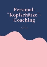 bokomslag Personal-"Kopfschätze"-Coaching