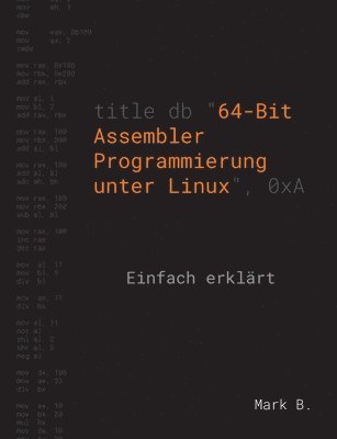 bokomslag 64-Bit Assembler Programmierung unter Linux