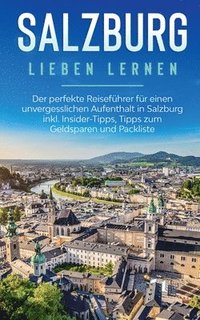 bokomslag Salzburg lieben lernen