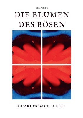 Charles Baudelaire - Blumen des Bösen, Häftad