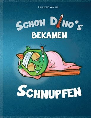 bokomslag Schon Dino`s bekamen Schnupfen