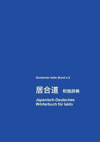 bokomslag Japanisch-Deutsches Wrterbuch fr Iaido