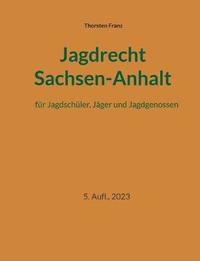 bokomslag Jagdrecht Sachsen-Anhalt