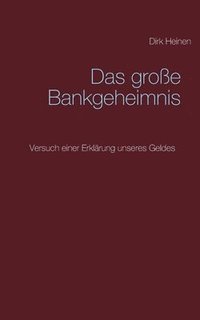 bokomslag Das groe Bankgeheimnis