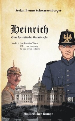 bokomslag Heinrich - Eine dynastische Katastrophe