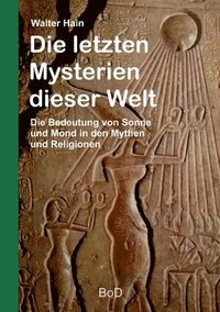 bokomslag Die letzten Mysterien dieser Welt