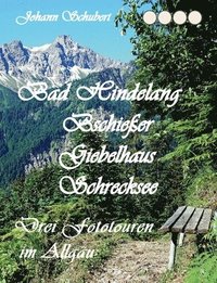 bokomslag Bad Hindelang Bschießer Schrecksee Giebelhaus