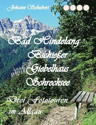 bokomslag Bad Hindelang Bschießer Schrecksee Giebelhaus