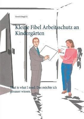 Harald Birgfeld - Kleine Fibel Arbeitsschutz an Kindergärten, Häftad