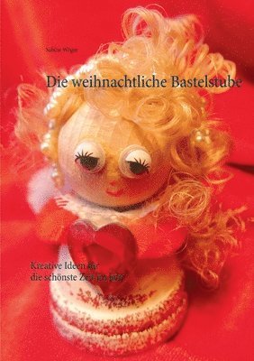 Die weihnachtliche Bastelstube 1