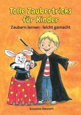 Tolle Zaubertricks für Kinder