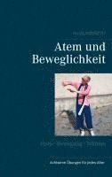 bokomslag Atem und Beweglichkeit