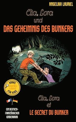 Elia, Lora und das Geheimnis des Bunkers - Elia, Lora et le secret du bunker 1