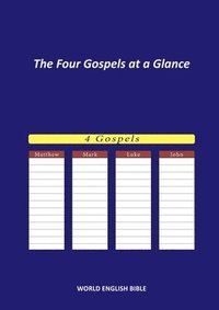 bokomslag The Four Gospels at a Glance