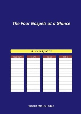 The Four Gospels at a Glance 1