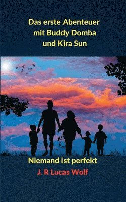 erste Abenteuer mit Buddy Domba und Kira Sun