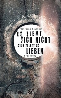 bokomslag Es ziemt sich nicht sich selbst zu lieben