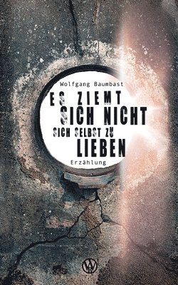 bokomslag Es ziemt sich nicht sich selbst zu lieben