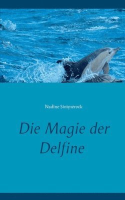 bokomslag Magie der Delfine