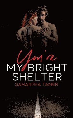 You're My Bright Shelter 1