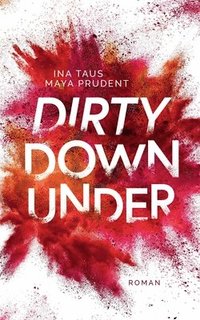 bokomslag Dirty Down Under