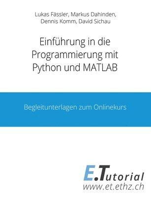 Lukas Fässler, David Sichau, Markus Dahinden - Programmieren mit Python und Matlab, Häftad