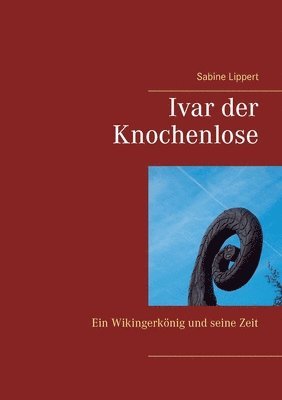 Ivar der Knochenlose 1