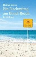 Rainer Gross - Ein Nachmittag am Bondi Beach, Häftad