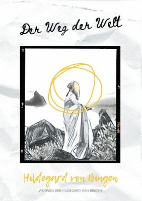 Hildegard Von Bingen - Weg der Welt, Häftad