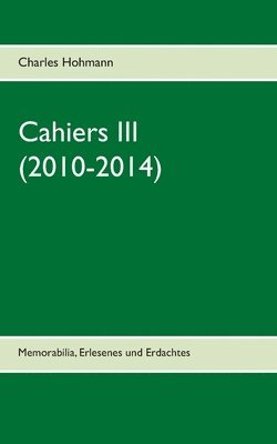 Cahiers III (2010-2014) 1