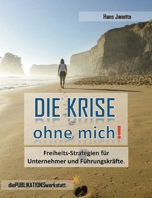 bokomslag KRISE, ohne mich!