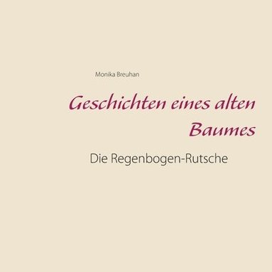 bokomslag Geschichten eines alten Baumes